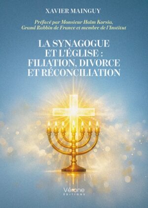 La Synagogue et l'Église : Filiation, divorce et réconciliation