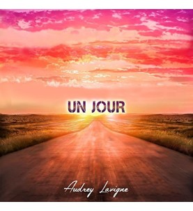 CD "UN JOUR" Audrey Lavigne