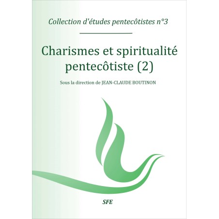 Charismes et spiritualité pentecôtiste (2)