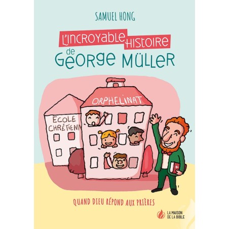 L'incroyable histoire de George Müller