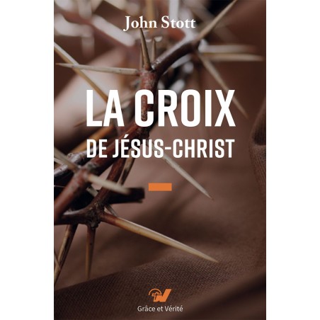LA CROIX DE JESUS-CHRIST