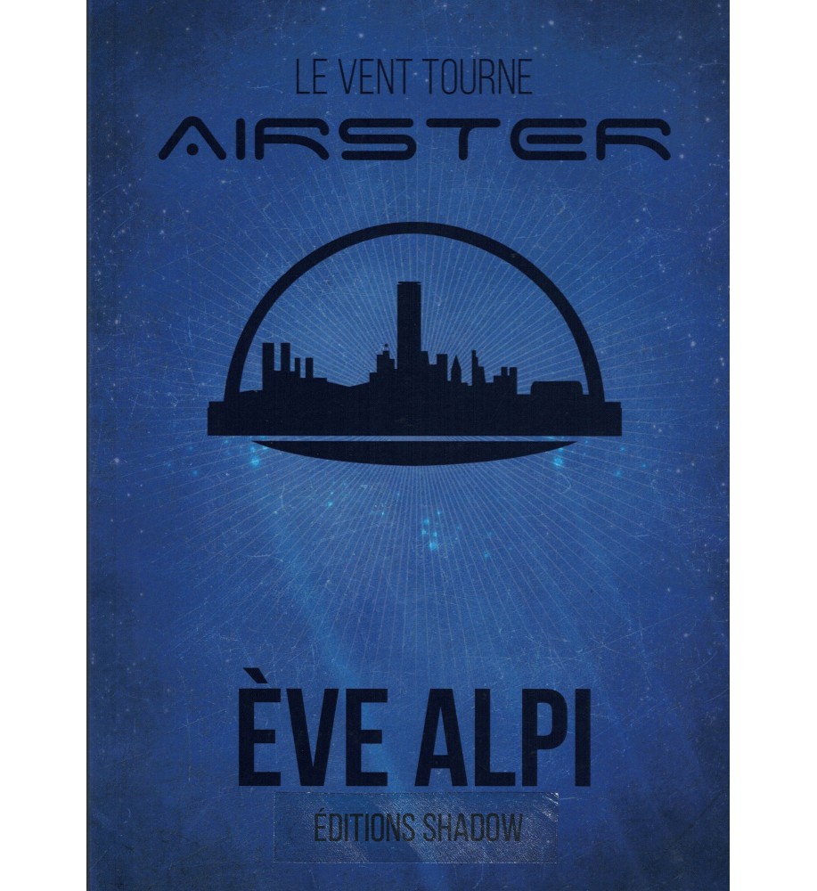 AIRSTER Tome 1 Le vent tourne