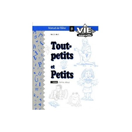 ZEDD/Série 1AB. 02 - 5 ans : Tout-Petits / Petits Elève 1B