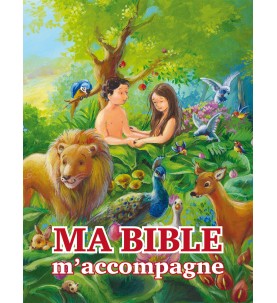 MA BIBLE M'ACCOMPAGNE