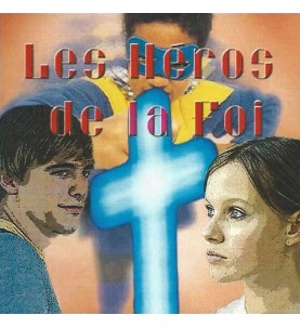 CD LES HEROS DE LA FOI
