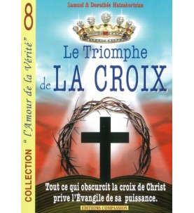 LE TRIOMPHE DE LA CROIX...