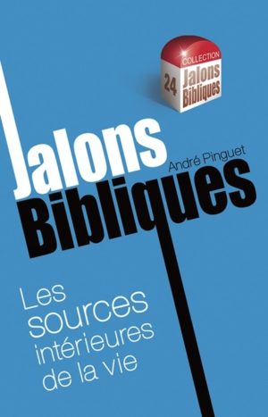 Les Sources intérieures de la vie