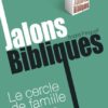Le cercle de famille chrétien