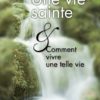 Une vie sainte
