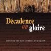 Décadence ou gloire
