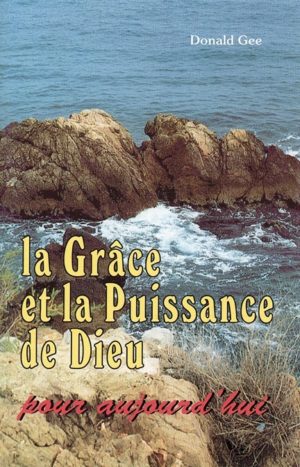La Grâce et la Puissance de Dieu