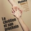 Le chrétien et son prochain (Tome 2)