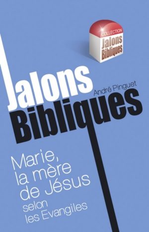 Marie, la mère de Jésus selon les Evangiles
