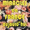Miracles en France aujourd'hui