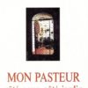 Mon pasteur, côté cour, côté jardin