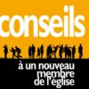 Conseils à un nouveau membre de l'Église