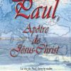 Paul, Apôtre de Jésus­Christ