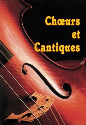 Choeurs et Cantiques (paroles)