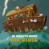 Je médite avec ma Bible