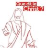 Que dit le Christ ?