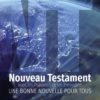 Nouveau Testament avec Psaumes et Proverbes