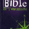 La Bible de l'aventure