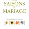 Les saisons du mariage