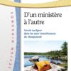 D’un ministère à l’autre