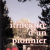 Itinéraire d'un pionnier