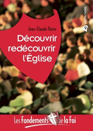Découvrir, redécouvrir l'Eglise