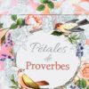 PETALES de Proverbes