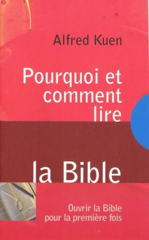 Pourquoi et comment lire la Bible