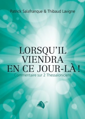 Lorsqu'il viendra en ce jour-là !
