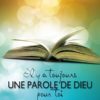 Il y a toujours une Parole de Dieu pour toi