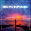 CD - Dieu incomparable
