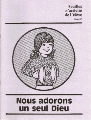 CAHIER ENFANT PETITS 2C Nous adorons un seul Dieu