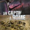 Un captif à Rome