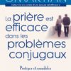 La prière est efficace dans les problèmes conjugaux