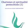 Charismes et spiritualité pentecôtiste 1/2 (Etude 2)