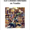 Les Colonnes infernales en Vendée