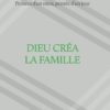 Dieu créa la famille