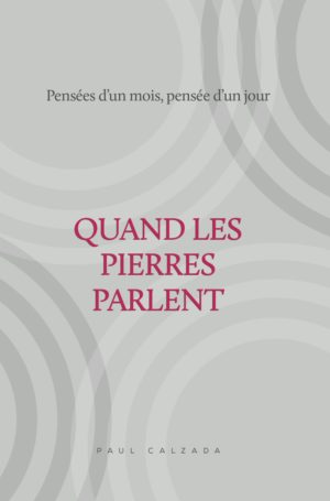 Quand les pierres parlent