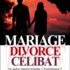 Mariage, divorce, célibat
