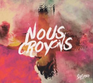 Nous croyons - Solidéo (CD)