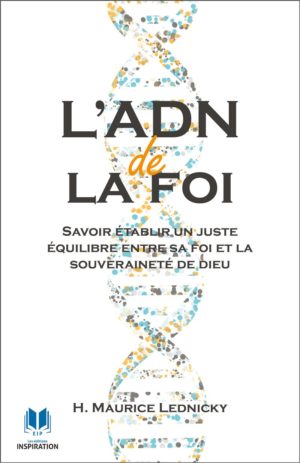 L’ADN de la foi