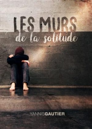 Les murs de la solitude