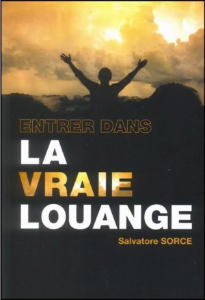 Entrer dans la vraie louange