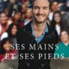 Ses mains et ses pieds
