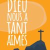 Dieu nous a tant aimés