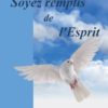 SOYEZ REMPLIS DE L'ESPRIT